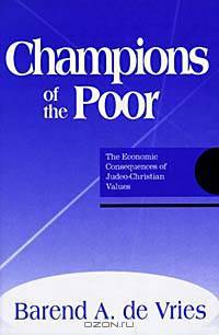 Champions of the Poor: The Economic Consequences of Judeo-Christian Values