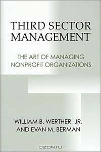 Third Sector Management: The Art of Managing Nonprofit Organizations