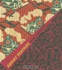 Soviet Textiles: Designing the Modern Utopia