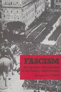 Fascism: An Informal Introduction to Its Theory and Practice