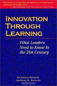 Innovation Through Learning: What Leaders Need to Know in the 21st Century