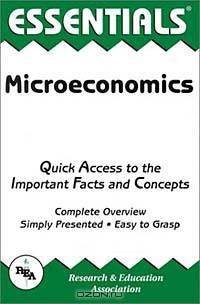 The Essentials of Microeconomics (Essentials)