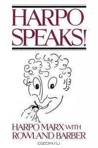 Harpo Speaks!