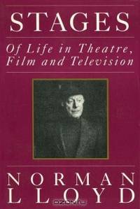 Stages : Of Life in Theatre, Film and Television