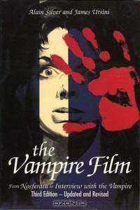 The Vampire Film : From Nosferatu to Bram Stoker