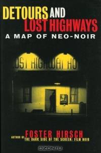 Detours and Lost Highways : A Map of Neo-Noir