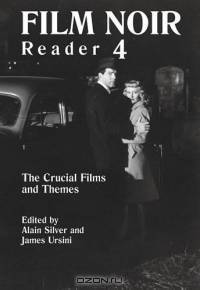 Film Noir Reader 4 : The Crucial Films and Themes (Film Noir Reader)