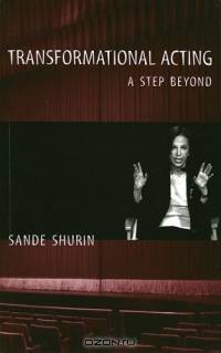 Transformational Acting: A Step Beyond