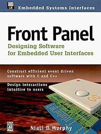 Front Panel: Designing Software for Embedded User Interfaces