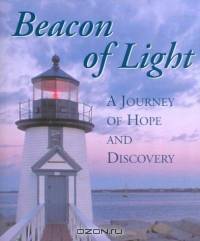Beacon of Light: A Journey of Hope and Discovery (Charming Petites)