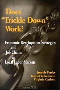 Does "Trickle Down" Work?: Economic Development Strategies and Job Chains in Local Labor Markets