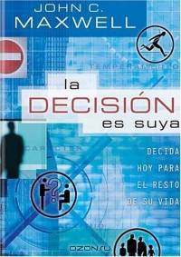 La decision es tuya