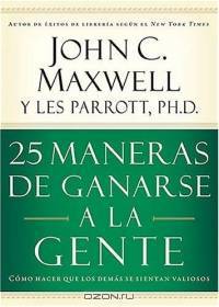 25 Maneras de ganarse a la gente : Como hacer que las personas se sientan muy valiosas