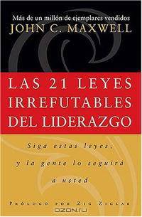 Las 21 leyes irrefutables de liderazgo