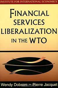 Financial Services Liberalization in the Wto