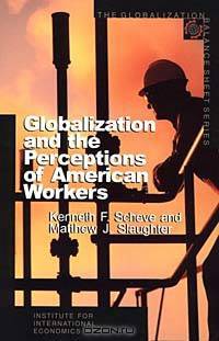Globalization and the Perceptions of American Workers
