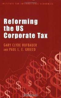Reforming the US Corporate Tax