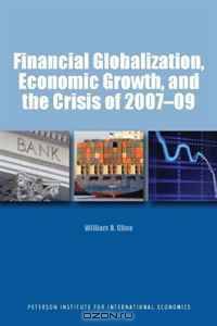 Financial Globalization, Economic Growth, and the Crisis of 2007-09