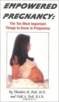 Empowered Pregnancy: The Ten Most Important Things to Know in Pregnancy