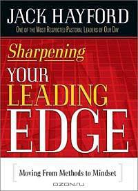 Sharpening Your Leading Edge: Moving from Methods to Mindset