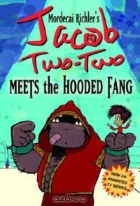 Jacob Two-Two Meets the Hooded Fang (Jacob Two-Two Adventures (Paperback))
