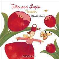Tulip and Lupin Forever