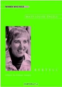 Rosalie Bertell: Scientist, Eco-Feminist, Visionary (Women Who Rock)