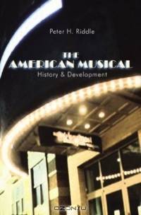 The American Musical: History & Development