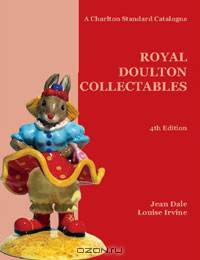 Royal Doulton Collectables: A Charlton Standard Catalogue