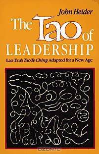 Tao of Leadership: Lao Tzu