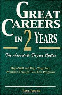 Great Careers in Two Years: The Associate Degree Option
