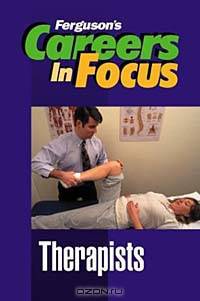 Careers in Focus: Therapists (Careers in Focus)