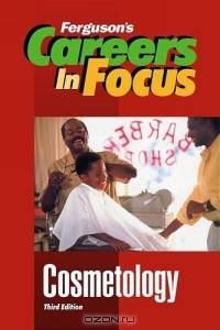 Cosmetology (Careers in Focus)