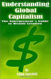 Understanding Global Capitalism: The Entrepreneur