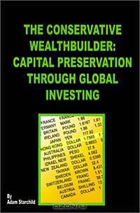 The Conservative Wealthbuilder: Capital Preservation Through Global Investing