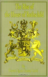 The Rise of the House of Rothschild