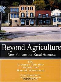 Beyond Agriculture: New Policies for Rural America