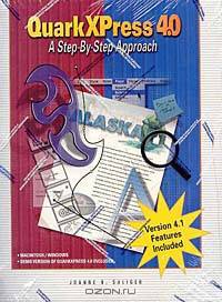 QuarkXPress 4.0 : A Step-by-Step Approach