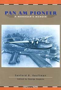 Pan Am Pioneer: A Manager