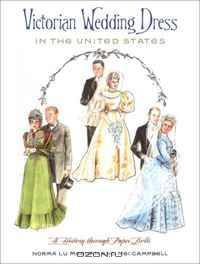 Victorian Wedding Dress in the United States: A History through Paper Dolls
