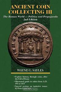 Ancient Coin Collecting III: The Roman World - Politics and Propaganda