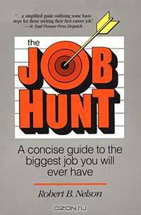 The Job Hunt: A Concise Guide to the Biggest Job You