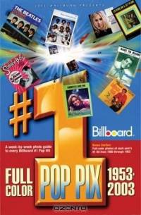 Joel Whitburn Presents #1 Pop Pix, 1953-2003