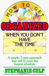 How to Get Organized When You Don
