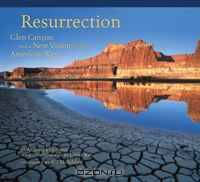 Resurrection: Glen Canyon and a New Vision for the American West