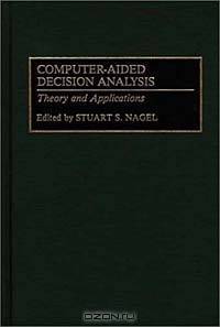 Computer-Aided Decision Analysis