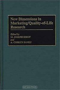 New Dimensions in Marketing/Quality-of-Life Research