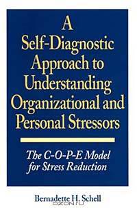 A Self-Diagnostic Approach to Understanding Organizational and Personal Stressors