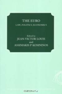The Euro: Law, Politics, Economics
