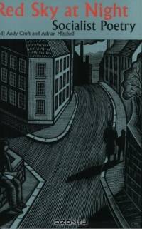 Red Sky at Night: Socialist Poetry